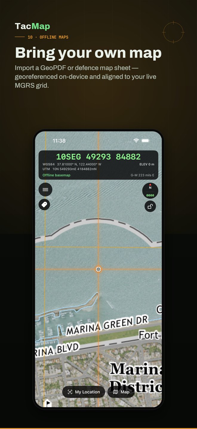 Bring your own map. Import a GeoPDF or defence map sheet, georeferenced on-device, with your live tactical picture on top.